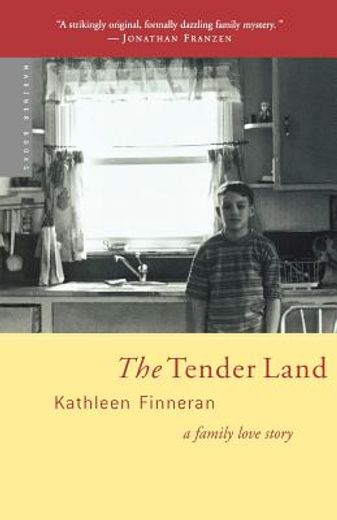the tender land,a family love story (in English)