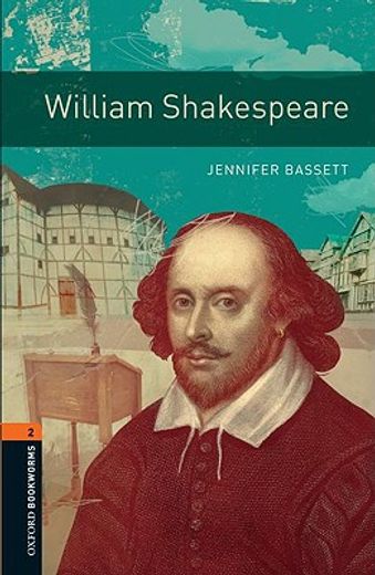 Oxford Bookworms Library: Level 2: William Shakespeare: 700 Headwords (Oxford Bookworms Elt) (en Inglés)