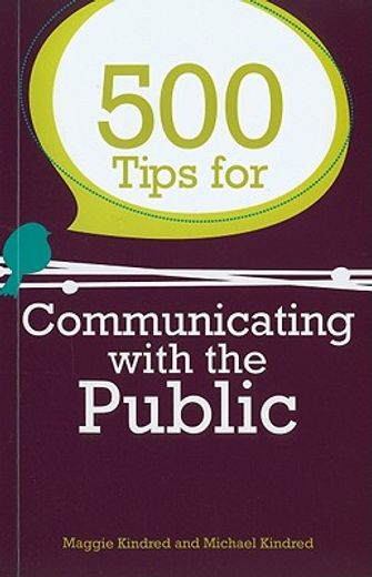 500 Tips for Communicating with the Public (en Inglés)