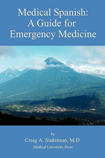 medical spanish: a guide for emergency medicine