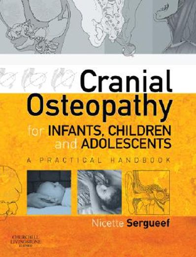 cranial osteopathy for infants, children and adolescents,a practical handbook