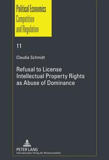 refusal to license intellectual property rights as abuse of dominance