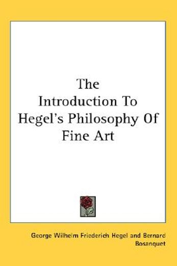 the introduction to hegel´s philosophy of fine art