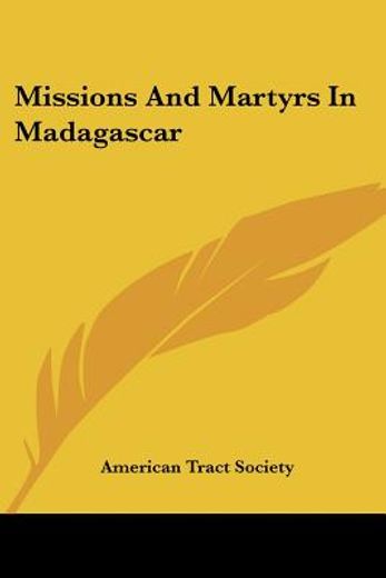 missions and martyrs in madagascar