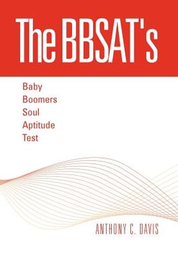 the bbsat`s - baby boomers soul aptitude test (in English)