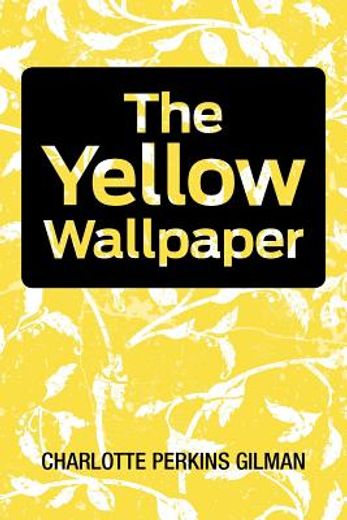 the yellow wallpaper