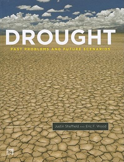 Drought: Past Problems and Future Scenarios (en Inglés)