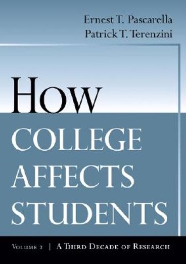 how college affects students,a third decade of research