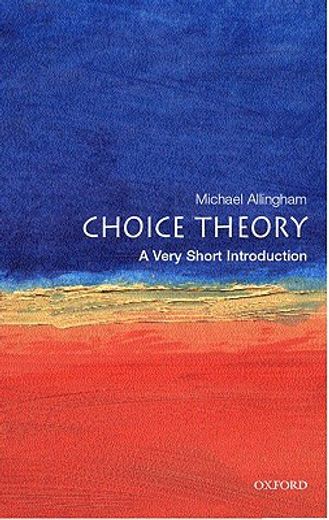 choice theory,a very short introduction (en Inglés)