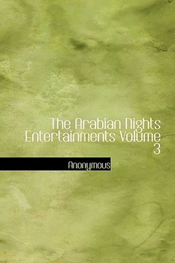 the arabian nights entertainments volume 3