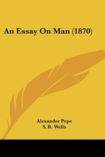 an essay on man (1870)