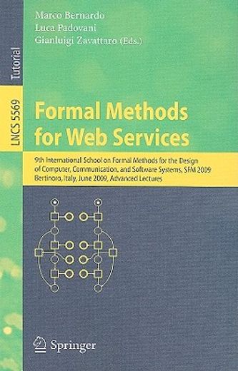 formal methods for web services,9th international school on formal methods for the design of computer, communication and software sy