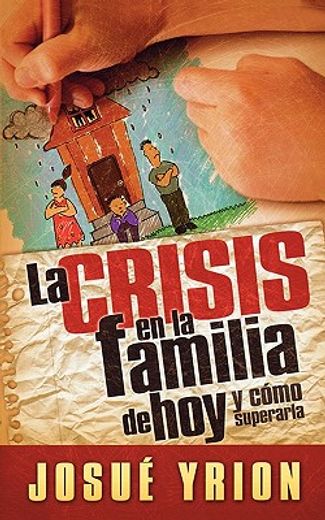 crisis en la familia de hoy (in Spanish)