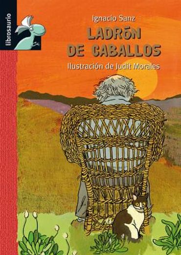 Ladrón de caballos (Librosaurio + 8 Años) (in Spanish)