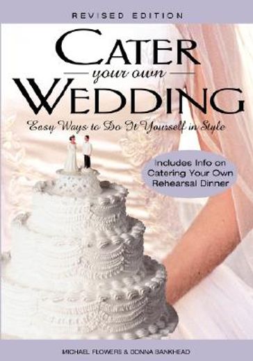 cater your own wedding,easy ways to do it yourself in style