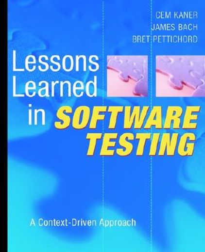 lessons learned in software testing,a context-driven approach