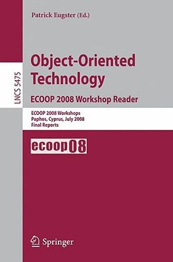 object-oriented technology. ecoop 2008 workshop reader (en Inglés)
