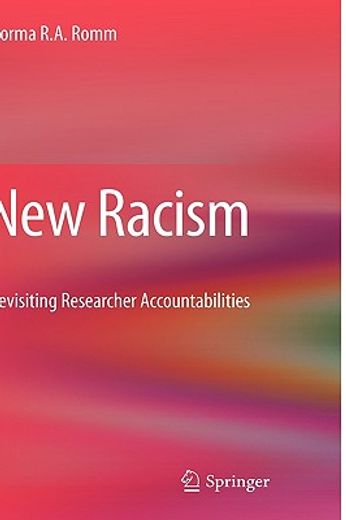 new racism,revisiting researcher accountabilities