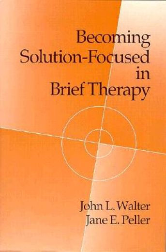 becoming solution-focused in brief therapy