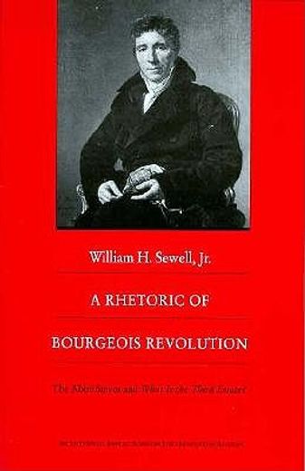 a rhetoric of bourgeois revolution,the abbe sieyes and what is the third estate