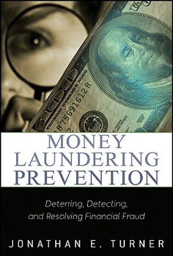 money laundering prevention,deterring, detecting, and resolving financial fraud (en Inglés)