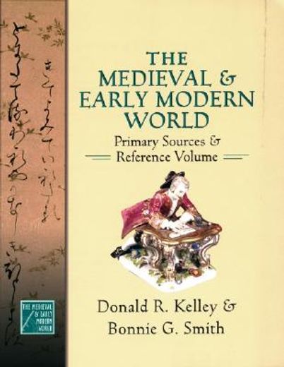 the medieval and early modern world,primary sources and reference volume