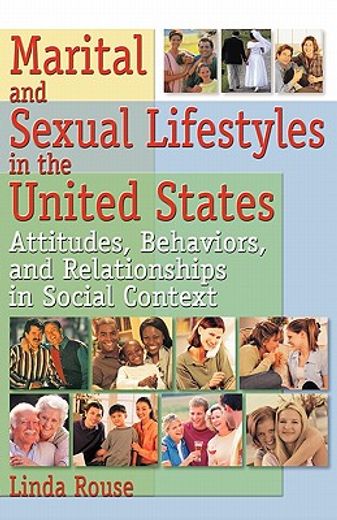 marital and sexual lifestyles in the united states,attitudes, behaviors, and relationships in social context