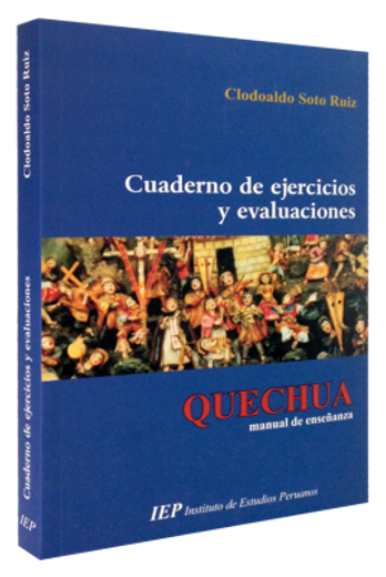 Cuadernos de Ejercicios y Evaluaciones. Quechua Manual de Enseñanza (in Spanish)