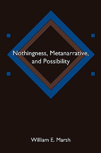 nothingness metanarrative and possibility