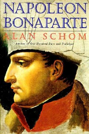 Napoleon Bonaparte: A Life (in English)