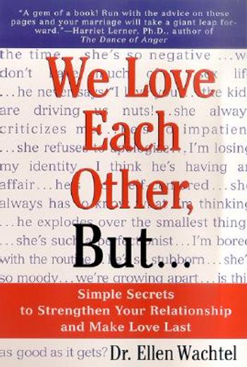 we love each other, but,simple secrets to stregthen your relationship and make love last (en Inglés)