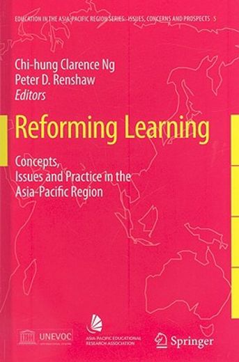 reforming learning,issues, concepts and practices in the asia-pacific region