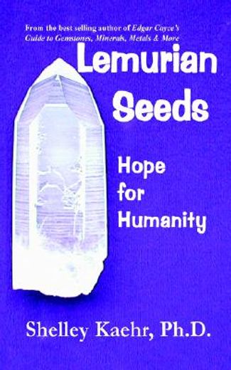 lemurian seeds: hope for humanity