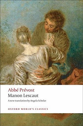 the story of the chevalier des grieux and manon lescaut (in English)