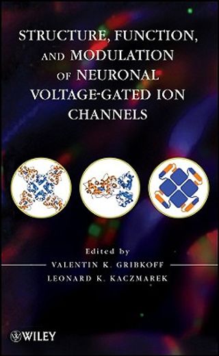 structure, function and modulation of neuronal voltage-gated ion channels