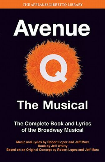 avenue q: the musical,the complete book and lyrics of the broadway musical (in English)