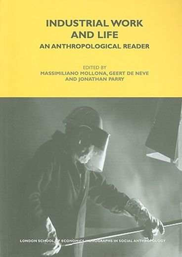 industrial work and life,an anthropological reader