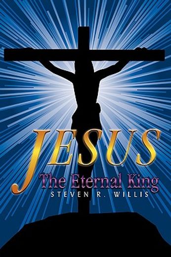 jesus the eternal king