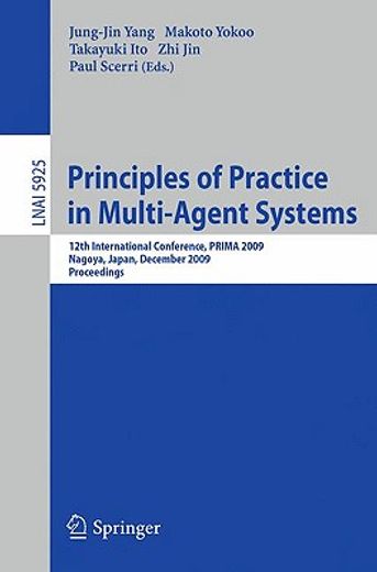 principles of practice in multi-agent systems,12th international conference, prima 2009, nagoya, japan, december 14-16, 2009, proceedings