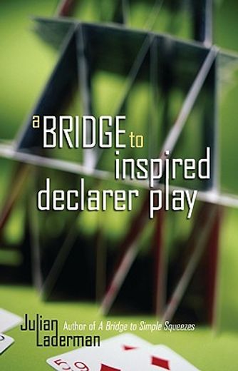 a bridge to inspired declarer play