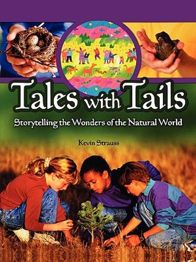 tales with tails,storytelling the wonders of the natural world