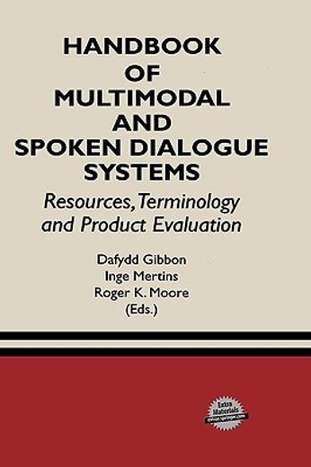 handbook of multimodal and spoken dialogue systems,resources, terminology and product evaluation