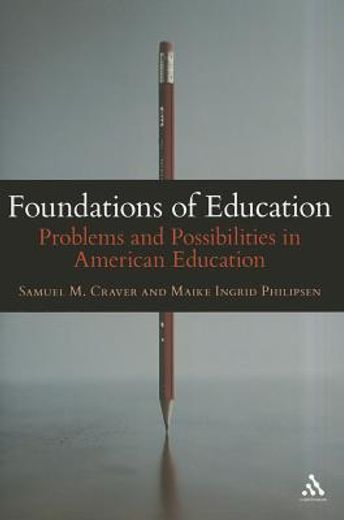 foundations of education,problems and possibilities in american education