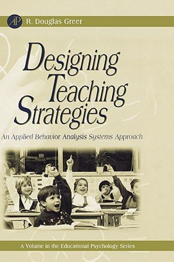 designing teaching strategies,an applied behavior analysis systems approach