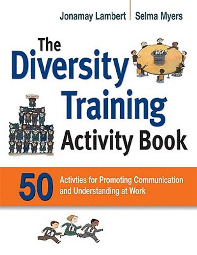 the diversity training activity book,50 activities for promoting communication and understanding at work