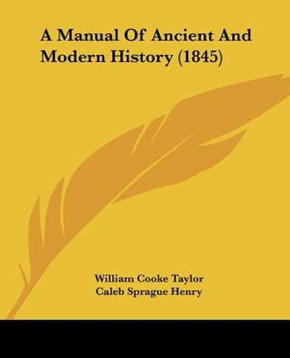 a manual of ancient and modern history (