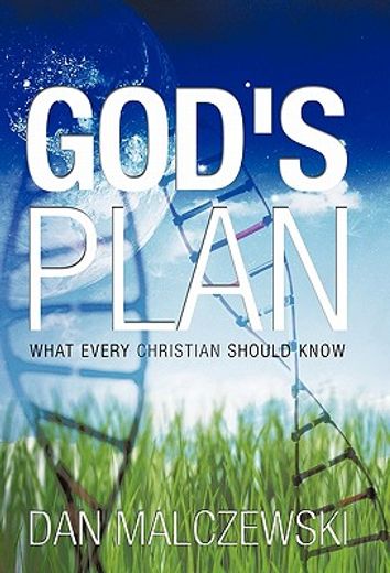 god´s plan,what every christian should know