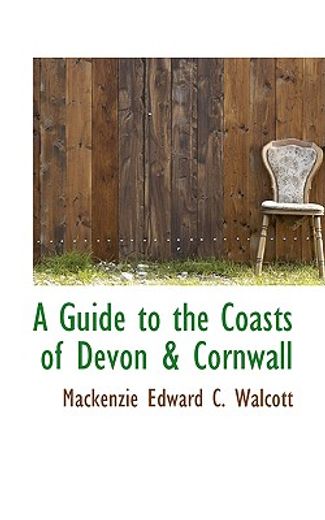 a guide to the coasts of devon & cornwall
