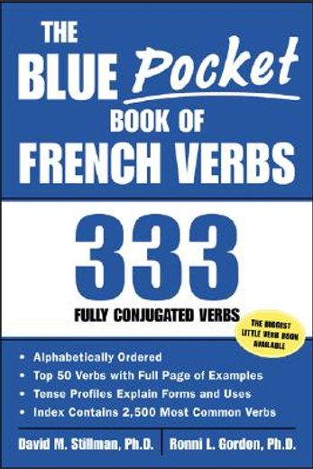 the blue pocket book of french verbs,333 fully conjugated verbs (en Inglés)