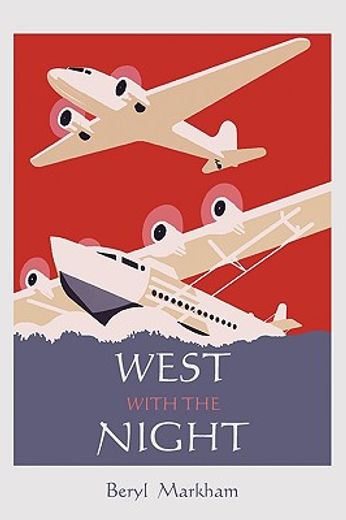 West with the Night (en Inglés)